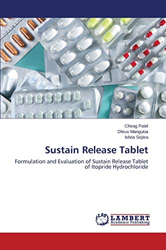 Sustain Release Tablet: Formulation and Evaluation of Sustain Release Tablet of Itopride Hydrochloride