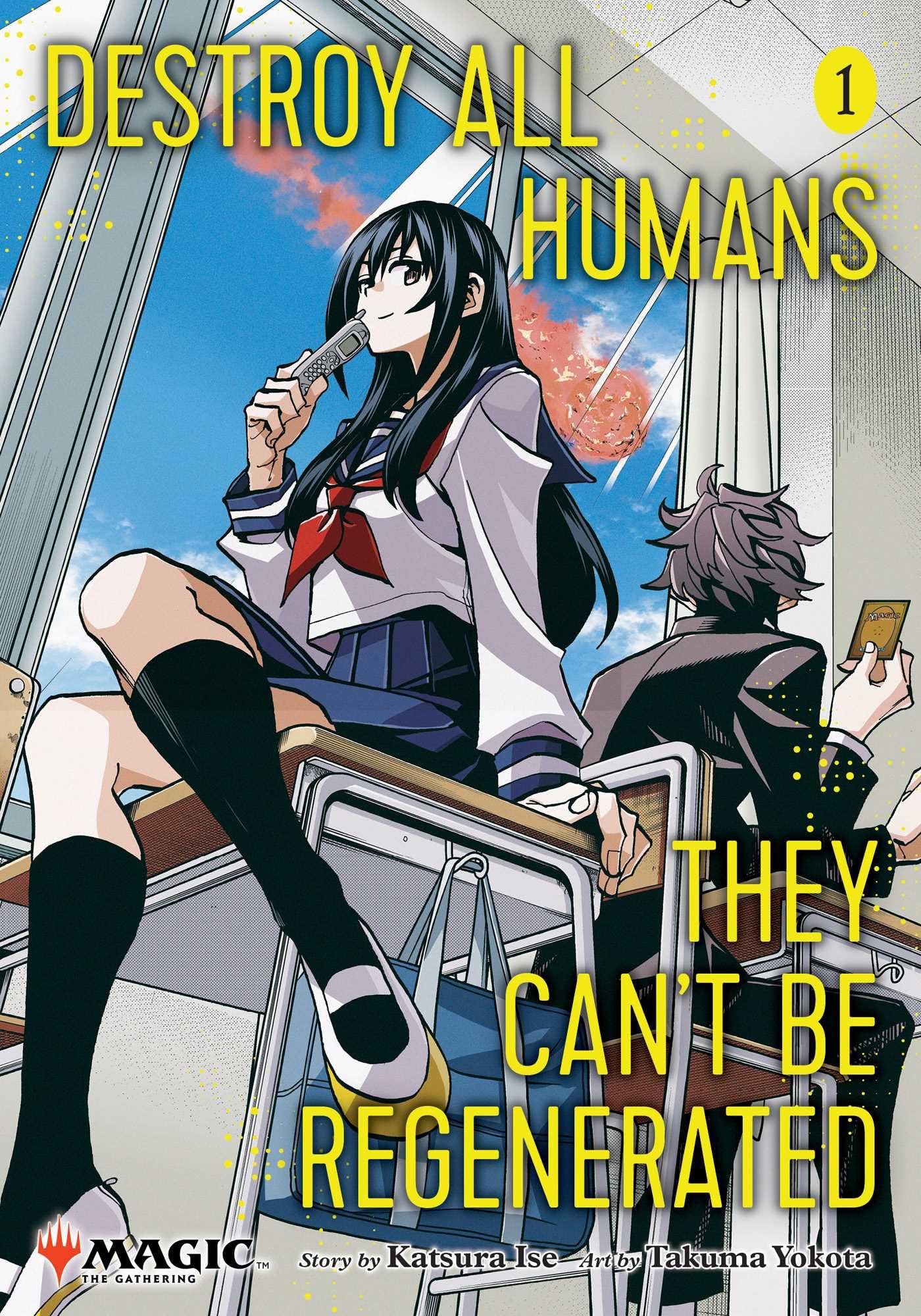 Destroy All Humans. They Can't Be Regenerated. A Magic: The Gathering Manga, Vol. 1: Limited edition Magic: The Gathering card included in first ... CANT BE REGENERATED MTG MANGA GN, Band 1)