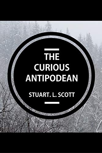 The Curious Antipodean: The Journal of a family side-tracked halfway between the Pacific Ocean and the Canadian Rockies. The highs and lows, ... of living on the other side of the planet.