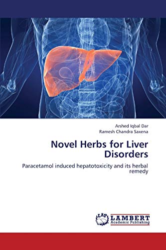 Novel Herbs for Liver Disorders: Paracetamol induced hepatotoxicity and its herbal remedy