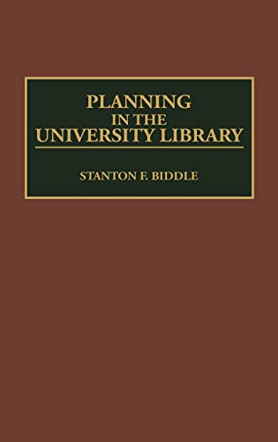 Planning in the University Library (New Directions in Information Management)