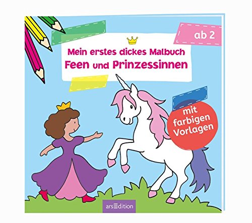 Mein erstes dickes Malbuch Feen und Prinzessinnen (Malbuch ab 2 Jahren)