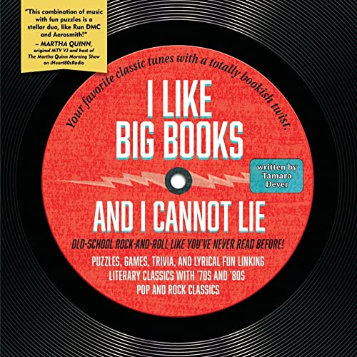 I Like Big Books and I Cannot Lie: Old-school rock-and-roll like you've never read before