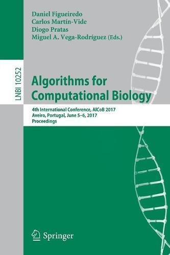 Algorithms for Computational Biology: 4th International Conference, AlCoB 2017, Aveiro, Portugal, June 5-6, 2017, Proceedings (Lecture Notes in Computer Science)