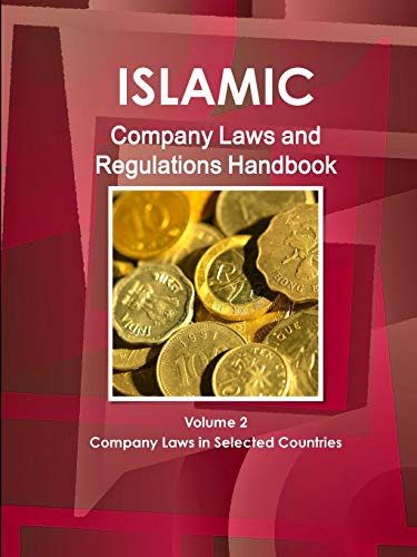 Islamic Company Laws and Regulations Handbook Volume 2 Company Laws in Selected Countries