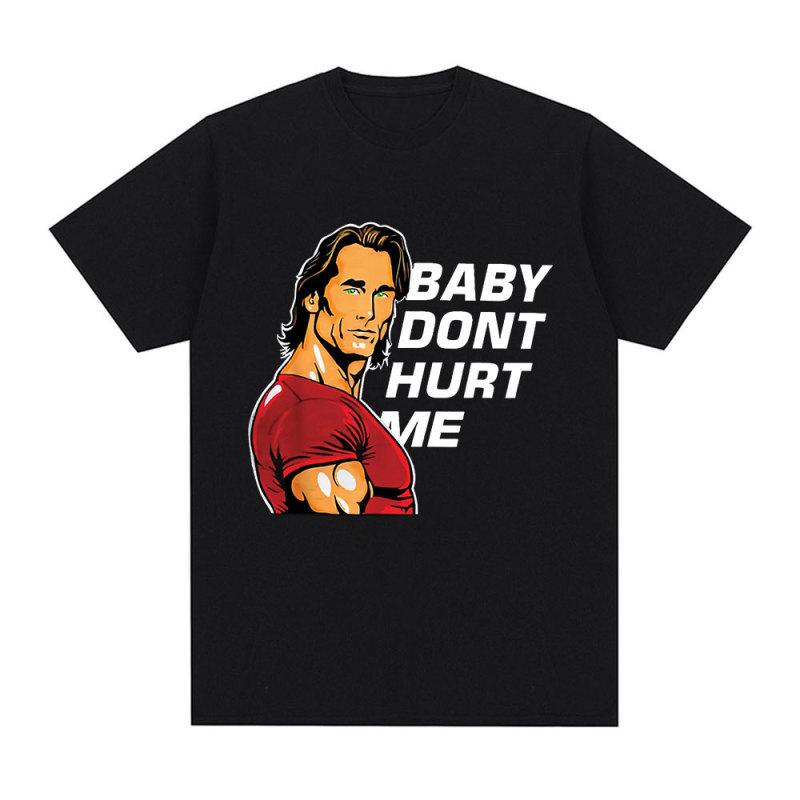 Baby Don't Hurt Me Meme T-Shirt Herrenbekleidung Gym Fitness Liebhaber Baumwolle Kurzarm T-Shirts Unisex Casual Übergroßes T-Shirt S