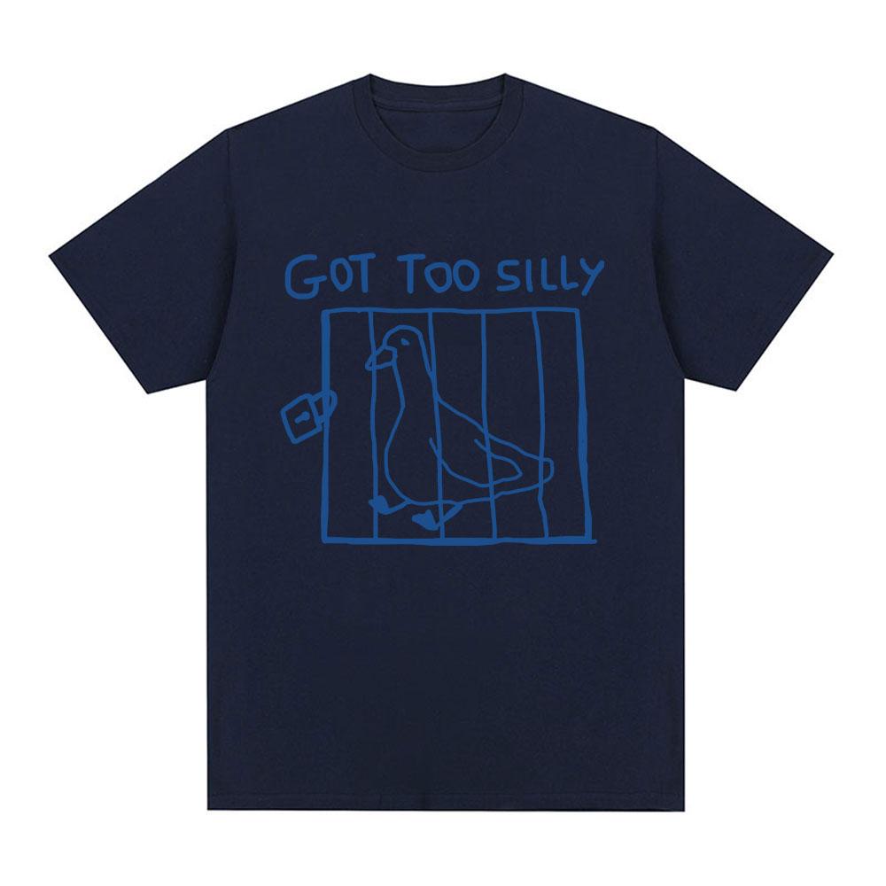 Got Too Silly Goose Lustiges Meme T-Shirt Herren Damen Kleidung Lässig Baumwolle Vintage Kurzarm Übergroße T-Shirts Tops Streetwear XXXXL