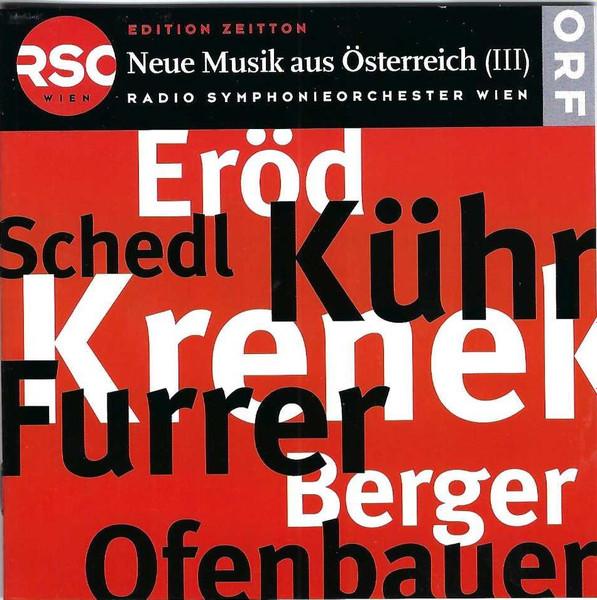 CD ZEITGENÖSSISCHE MUSIK KLASSISCH - Neue Musik Aus Osterreich 3-berger, CD249 ORF 2000 Australien Klassisch Gebraucht