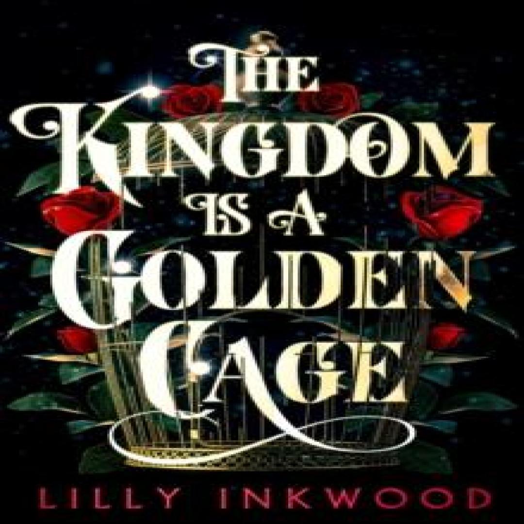 Das Königreich ist ein goldener Käfig von Lilly Inkwood Taschenbuch 9780008526047