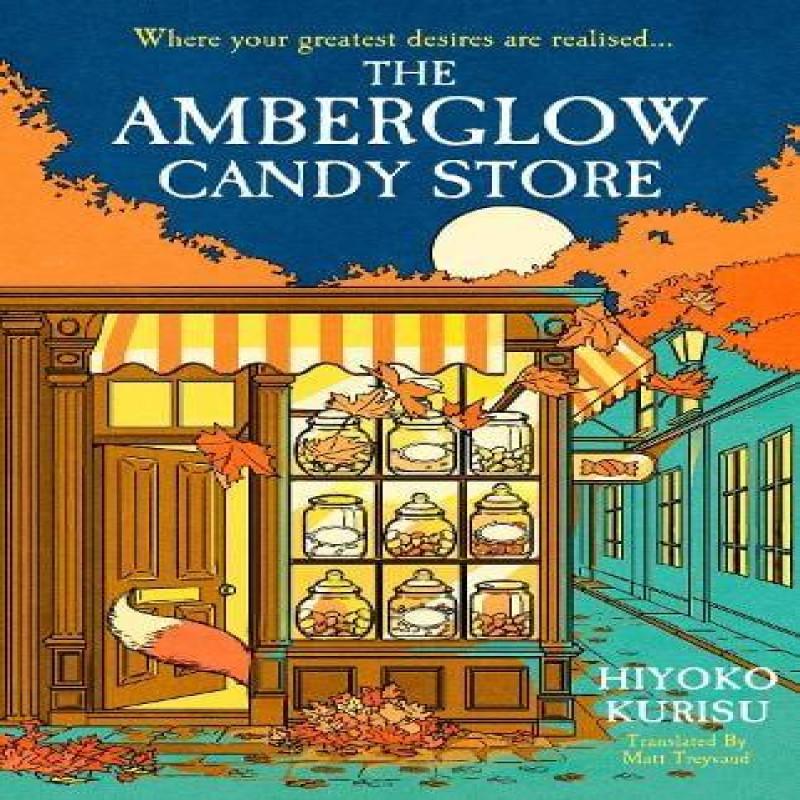 Der Amberglow Süßigkeitenladen von Hiyoko Kurisu Gebundenes Buch 9780241733455