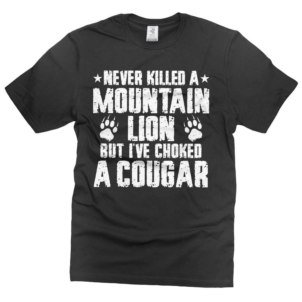 Herren lustiges T-Shirt Choked a cougar shirt humorvolle Geschenke sarkastisches T-Shirt Unisex T-Shirt S