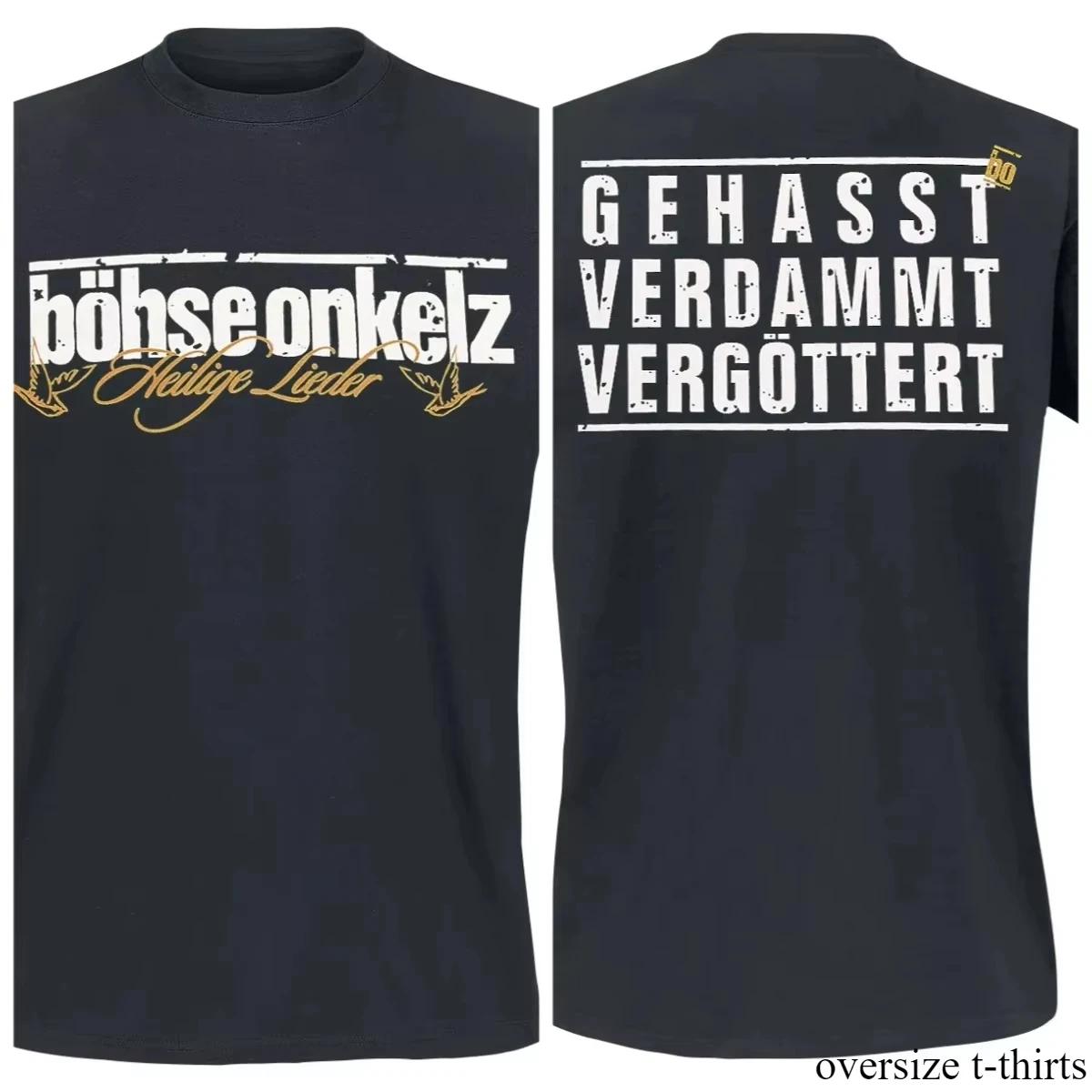 Gehasst Verdammt Vergöttert II Böhse Onkelz Peripherer Musterdruck Sommer Übergroße T-Shirts Baumwolle Herren- und Damen-T-Shirts S