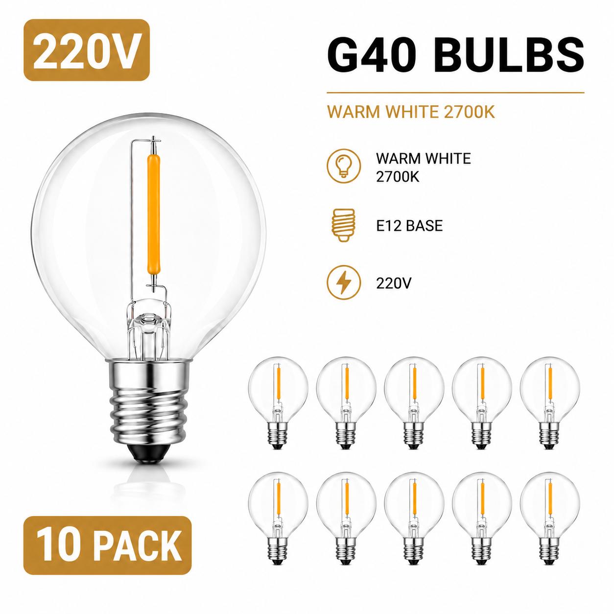 10 Stück G40 Ersatz-Glühbirnen E12 1W 5V 24V 110V 220V Kunststoff-Globusbirnen für Lichterketten Innen Außen Terrasse Garten Warmweiß 220V