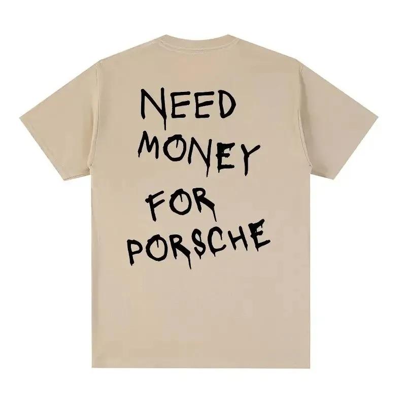 Sommer Baumwolle T-shirt Brauchen Geld Brief Spaß T-shirt herren T-shirt Mode Harajuku Kurzarm Tops XXXL hellbraun