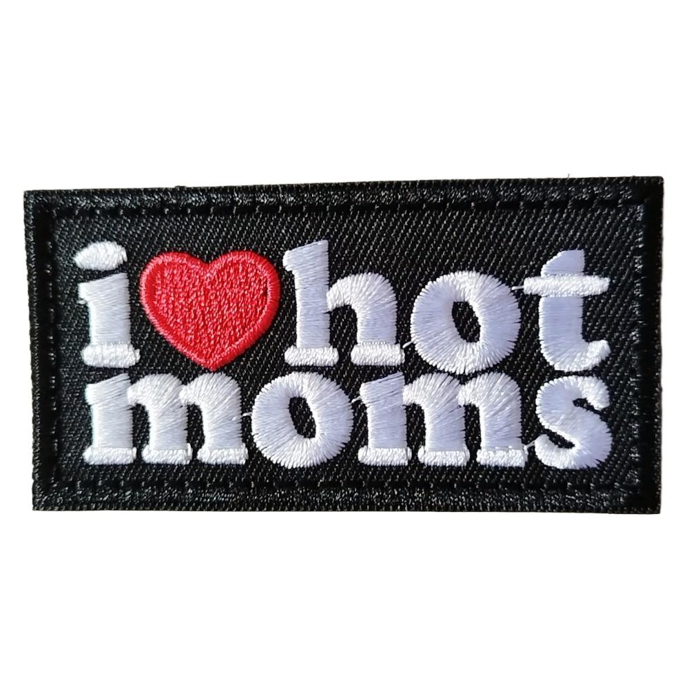 ICH LIEBE HEISSE MÜTTER Lustiges Meme Klettverschluss Patch Hakenklett Taktisches Moralabzeichen, Gestickt für Molle Rucksäcke, Jacken, Weste DIY