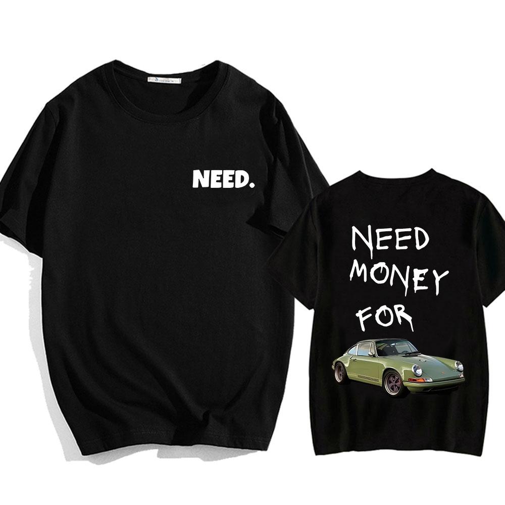 Brauche Geld für Rennwagen-T-Shirts Kurzarm Herren/Damen T-Shirt Baumwolle Hohe Qualität Bequeme T-Shirts Sommer O-Ausschnitt Herren-T-Shirt L schwarz