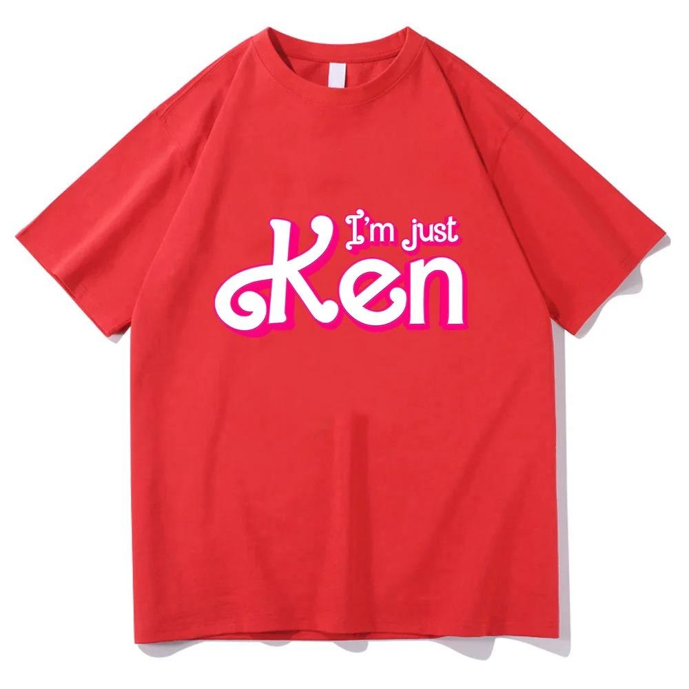 I'm Just Ken RyanGosling T-shir for Spring Round Neck Tee-shirt Graphic Printing Cotton Tshirt Ropa Hombre Comfortable Clothing M rot