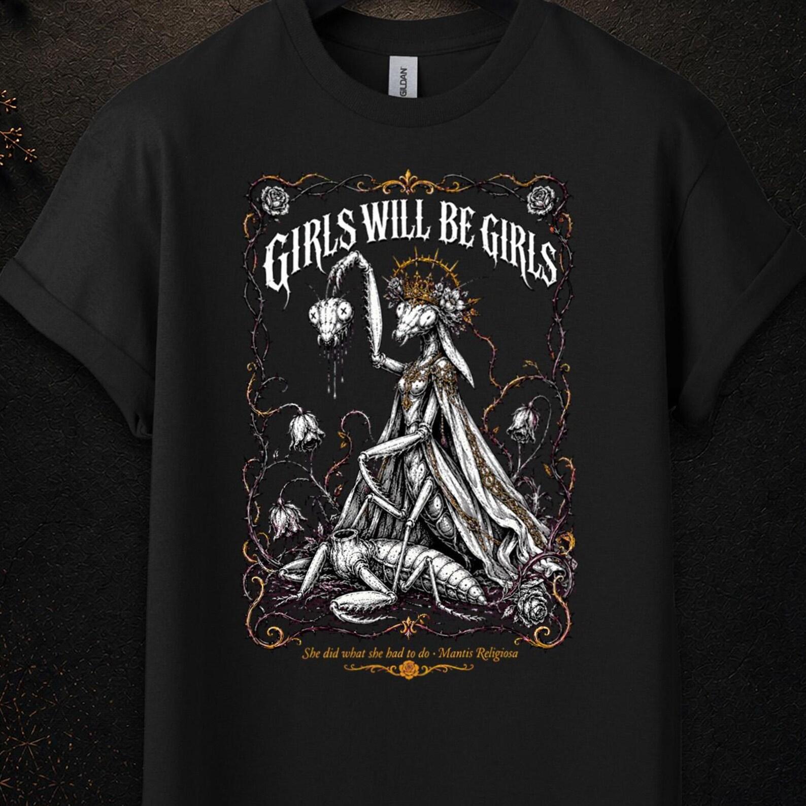 Mädchen sind Mädchen T-Shirt, Mädchen sind Mädchen Shirt, Dunkelhumor Shirts für Erwachsene, Mädchen sind Mädchen Shirt Gottesanbeterin, Humor Shirt für Erwachsene L black