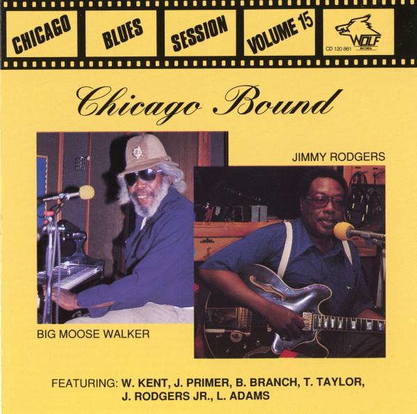 CD JIMMY ROGERS - JOHNNY  BIG MOOSE  W - Chicago Bound 120861 Wolf Records 1998 Österreich Blues Gebraucht