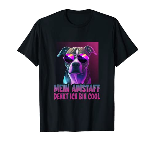 Amstaff Besitzer Mein Amstaff denkt ich bin cool Amstaff T-Shirt