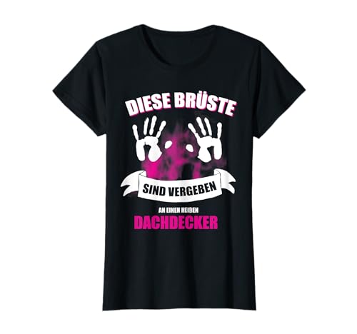 Dachdecker T-shirt witziges Shirt für Dachdecker Frau T-Shirt