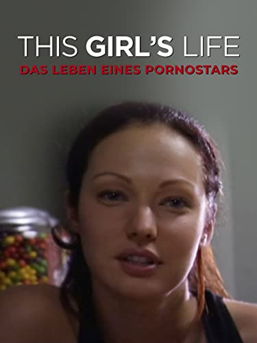 A Girl's Life - Tagebuch eines Pornostars
