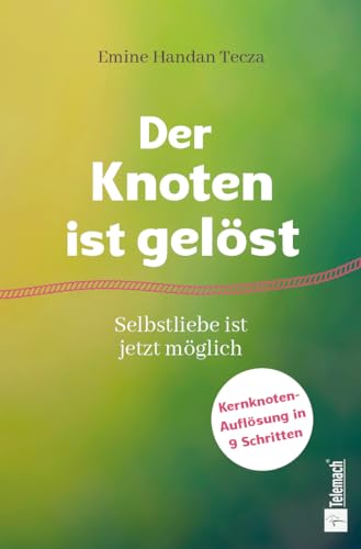 Der Knoten ist gelöst: Selbstliebe ist jetzt möglich
