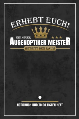 Augenoptiker Meister: Notizbuch und To Do Listen Heft zum Ausfüllen / Augenoptik Meister / Meisterprüfung Bestanden / Augenoptiker Geschenke Prüfung / Handwerksmeister Geschenkidee Meistertitel