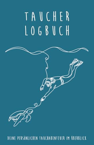 Taucher Logbuch: Kompakt und übersichtlich für 100 Tauchgänge – Schnelles Eintragen von wichtigen Tauchdaten, mit Platz für Erinnerungen an Ihre Abenteuer unter Wasser
