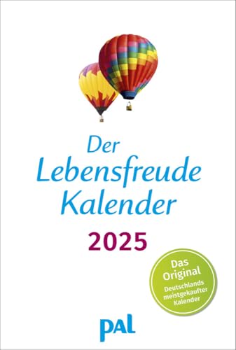 Der Lebensfreude-Kalender 2025: Der Original-Wandkalender, der meistgekaufte Kalender Deutschlands, 40 Blatt mit Spiralbindung. Mit motivierenden ... psychologischen Impulstexten und Naturfotos