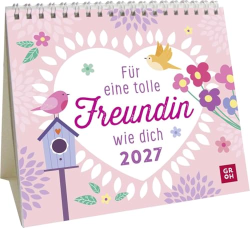Mini-Kalender 2027: Für eine tolle Freundin wie dich: Mini-Monatskalender. Kleiner Tischkalender zum Aufstellen mit Monatskalendarium