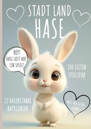 Stadt Land Hase - Die Stadt Land Fluss Hasen Edition | Geschenk für Hasenliebhaber | Perfekte Geschenkidee für Hasenfans: 100 Seiten Spielspaß, 21 Hasenstarke Kategorien