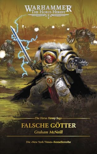The Horus Heresy Saga - Falsche Götter: Warhammer 40.000 The Horus Heresy