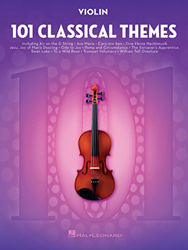 101 Classical Themes für Violine Solo | Klassische Musik Notenbuch für Violinisten | Große Sammlung für Anfänger und Fortgeschrittene | Violine ... Noten, Sammelband für Violine (VIOLON)