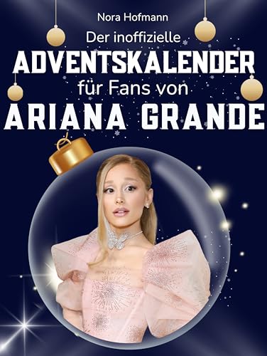 Der inoffizielle Adventskalender für Fans von Ariana Grande: 24 Tage mit deinem Star bis Weihnachten. Fanbuch und Biografie in einem. Das ideale Geschenkt für alle Fans.