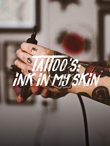 Tattoos: Ink in my Skin
