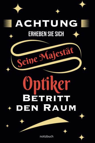 Geschenk Optiker Notizbuch: Notizbuch als Geschenk für den besten Optiker - A5 / liniert 120 Seiten - Tagebuch | Terminplaner - Geschenkidee zum ... für Mann zum Abschied als Abschiedsgeschenk