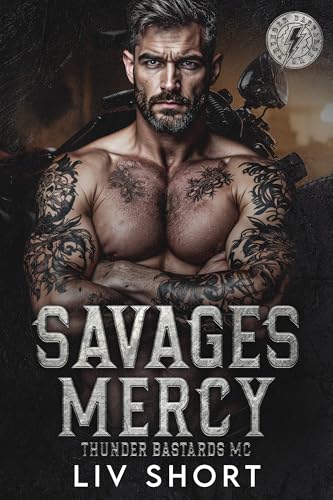 Savages Mercy: Eine Age-Gap-Instalove-MC-Romanze (Thunder Bastards MC - Deutsch 1)