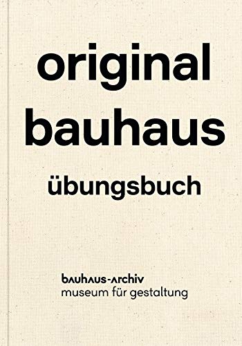 original bauhaus: Übungsbuch