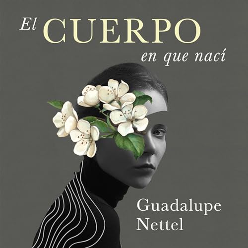 El cuerpo en que nací
