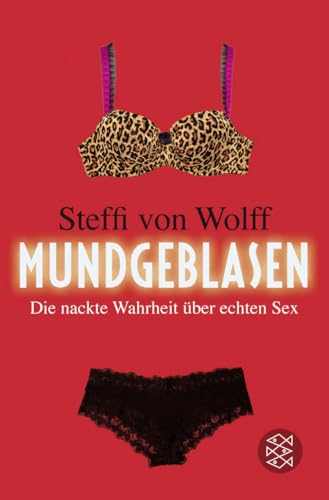 Mundgeblasen: Die nackte Wahrheit über echten Sex