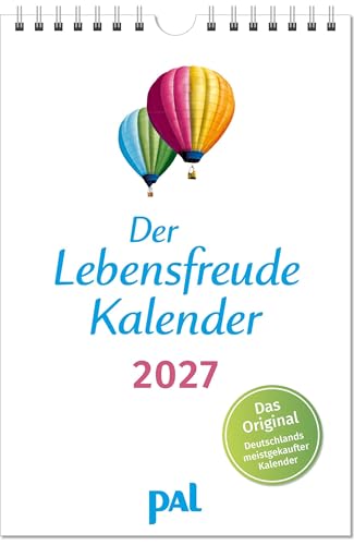 Der Lebensfreude-Kalender 2027: Der Original-Wandkalender, der meistgekaufte deutschsprachiger Kalender, 40 Blatt mit Spiralbindung. Mit motivierenden ... psychologischen Impulstexten und Naturfotos