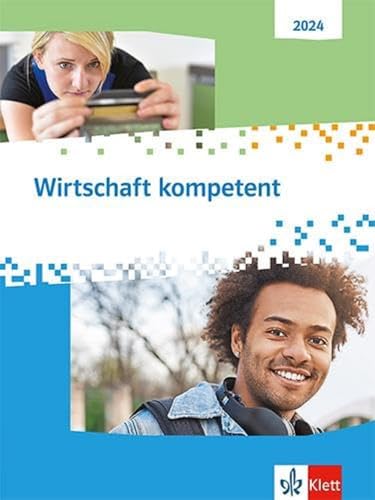 Wirtschaft kompetent. Ausgabe 2024: Schulbuch