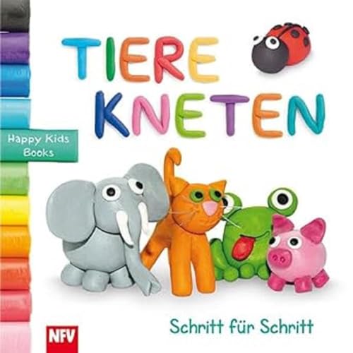 Tiere kneten Schritt-für-Schritt: Happy Kids Books