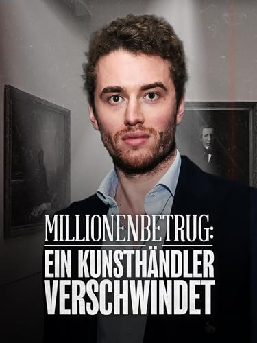 Millionenbetrug: Ein Kunsthändler verschwindet
