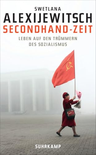 Secondhand-Zeit: Leben auf den Trümmern des Sozialismus (suhrkamp taschenbuch)