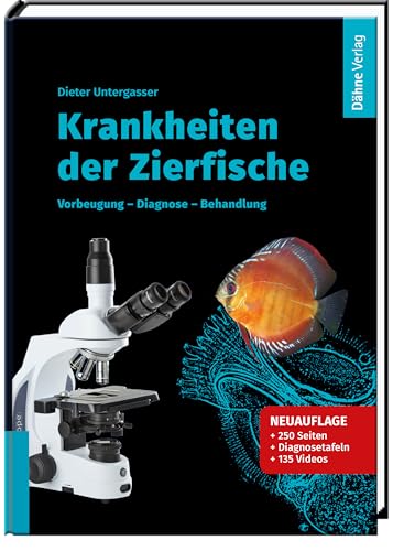 Krankheiten der Zierfische: Vorbeugung – Diagnose – Behandlung