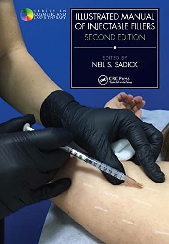 Manual of Injectable Fillers: Second Edition (Cosmetic and Laser Therapy)