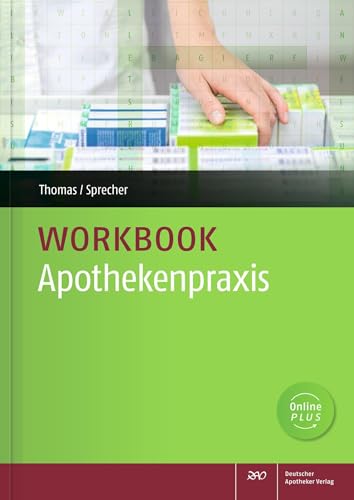 Workbook Apothekenpraxis: üben, vertiefen, wiederholen