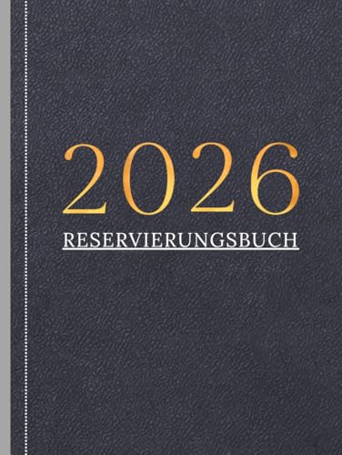 Reservierungsbuch 2026 Gastronomie: A4 Terminplaner für Restaurant, Hotels, Cafés | 365 Tage - 1 Tag 1 Seite - (+Sa, +So)